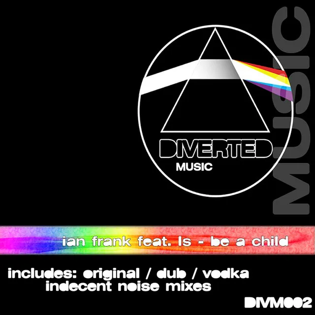 Be A Child - Original Mix