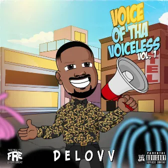 Voice of Tha Voiceless, Vol. 1 by Delovv