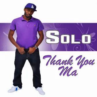 Thank You Ma by Solo