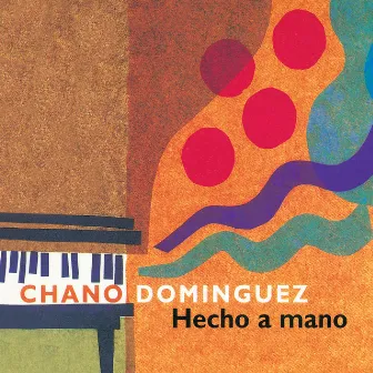 Hecho A Mano by Chano Dominguez