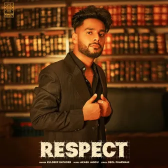 Respect by Kuldeep Rathorr