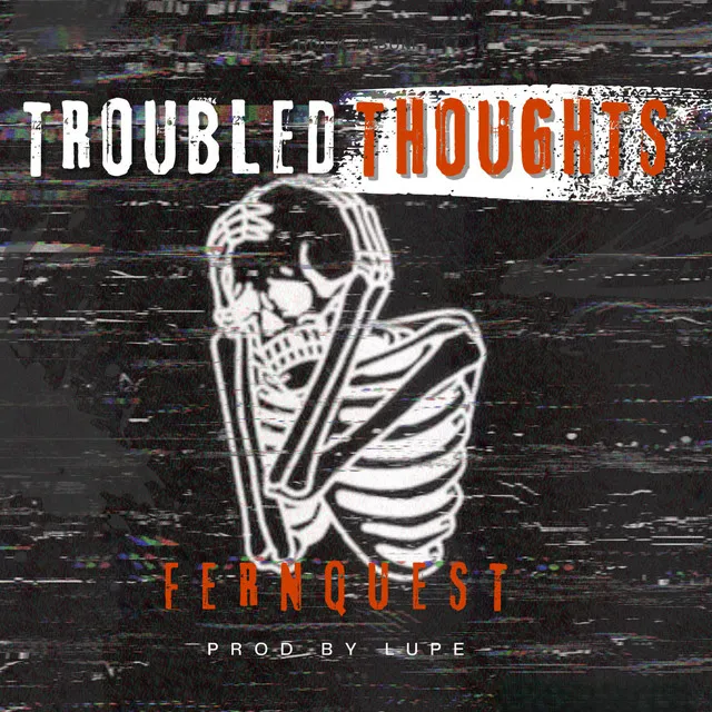 Troubled thoughts