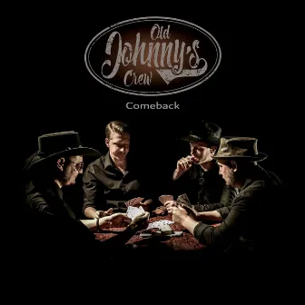 Comeback by Old Johnny's Crew