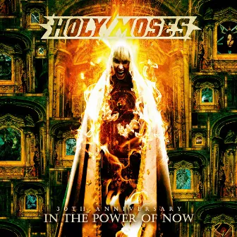 30th Anniversary - In The Power Of Now by Holy Moses