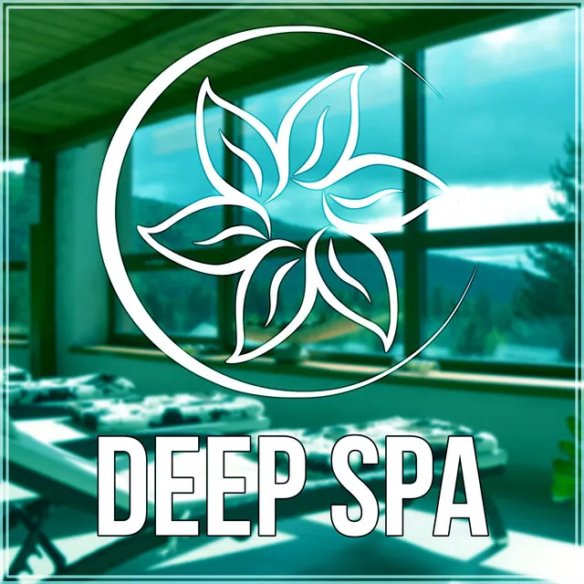 Deep Spa - Music for Aromatherapy, Pure Relaxation, Nature Sounds, Harmony of Senses, Relaxing Background, Massage, Stress Relief