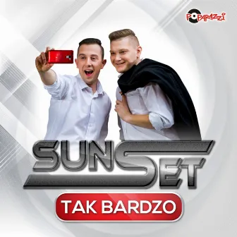 Tak bardzo (Radio Edit) by Sunset