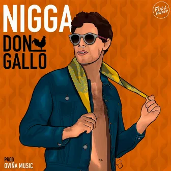 Nigga by Don Gallo