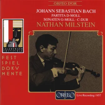 Bach: Works for Solo Violin (Live) by Nathan Milstein