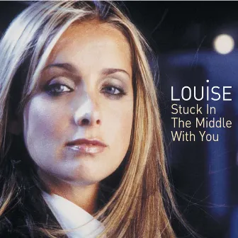 Stuck In The Middle With You by Louise