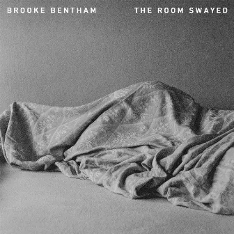 The Room Swayed by Brooke Bentham