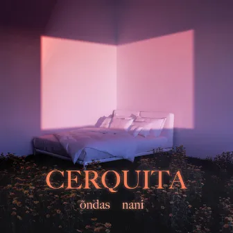 CERQUITA by Nani