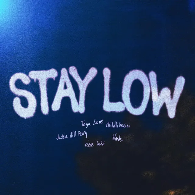 Stay Low