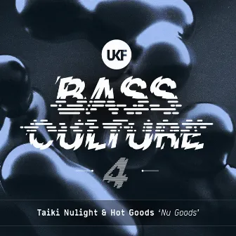 Nu Goods (Bass Culture 4) by Hot Goods