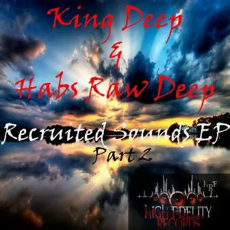 Recruited Sounds EP, Pt. 2 by King Deep