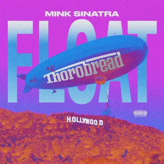 FLOAT by Mink Sinatra