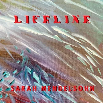 Lifeline by Sarah Mendelsohn