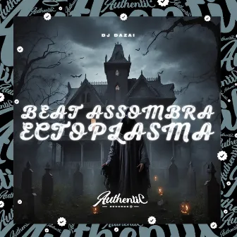 Beat Assombra Ectoplasma by DJ DAZAI