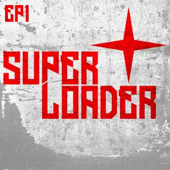 EP1 by Superloader