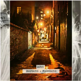 Snapbacks and Flashbacks by Darce