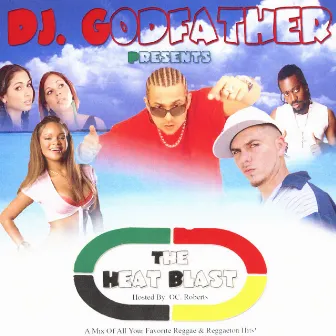 The Heat Blast by DJ Godfather