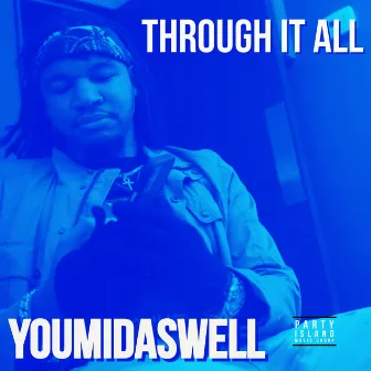 Through It All by Youmidaswell