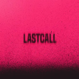 LAST CALL by DAVIIN