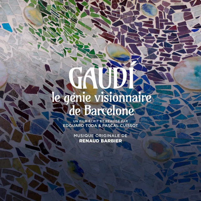 Gaudí, le génie visionnaire de Barcelone (Bande originale du film)