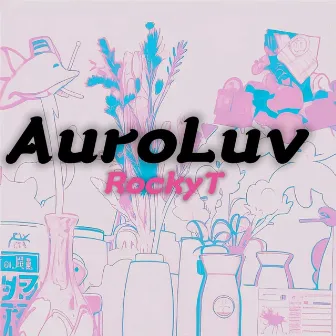 AuroLuv by 