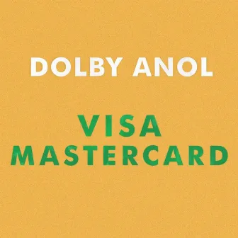 Visa Mastercard EP by Dolby Anol