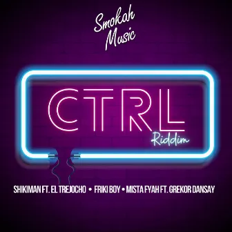 Ctrl Riddim by Smokah Music