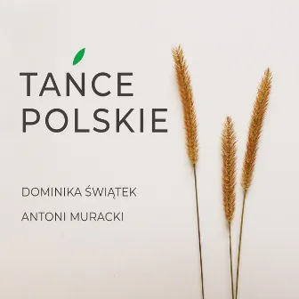 Tańce Polskie by Antoni Muracki