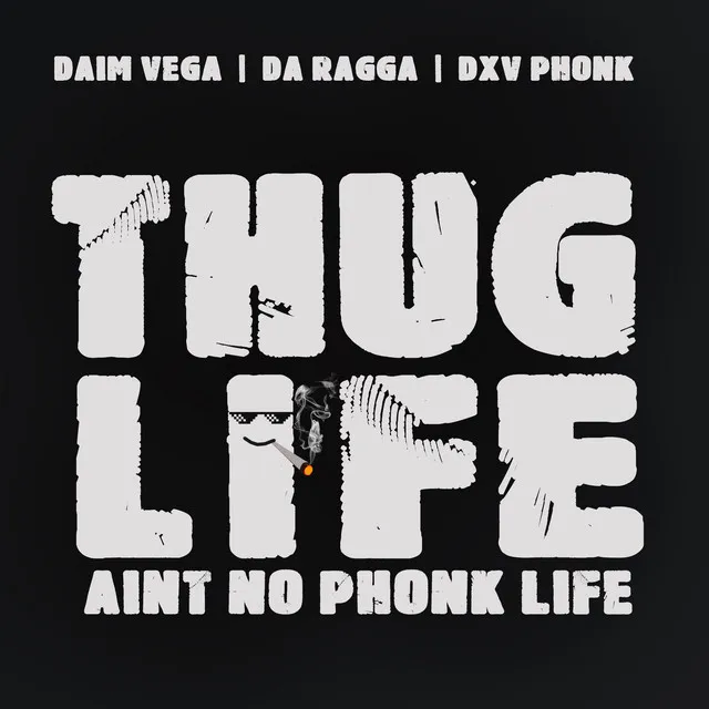 Thug Life Aint No Phonk Life