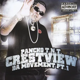 Crestview Da Movement, Pt. 1 by Pancho T.N.T