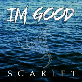 I'm Good (Blue) by Scarlet