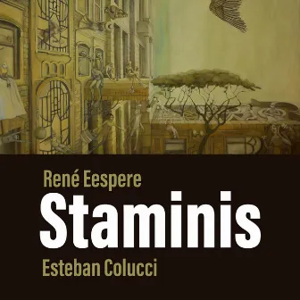 Staminis by Esteban Colucci