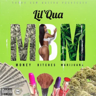 Money, Bitches, Marijuana by Lil 'Qua