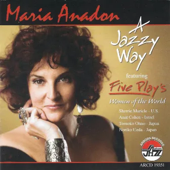 Jazzy Way, A by Maria Anadon