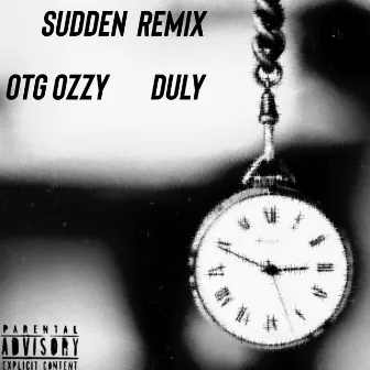 Sudden (Remix) by Huncho Huey