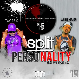 Split PersoNality by Tay Da G