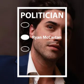 Politician by Ryan McCartan