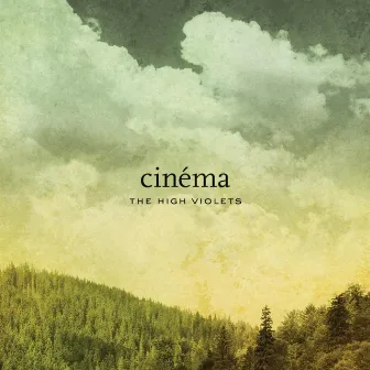 Cinéma by The High Violets