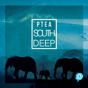 South Deep EP by PTea