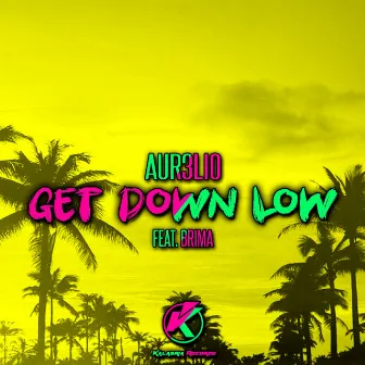 Get Down Low by Aur3lio