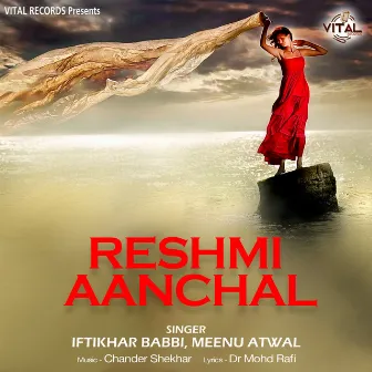 Reshmi Aanchal by Iftikhar Babbi