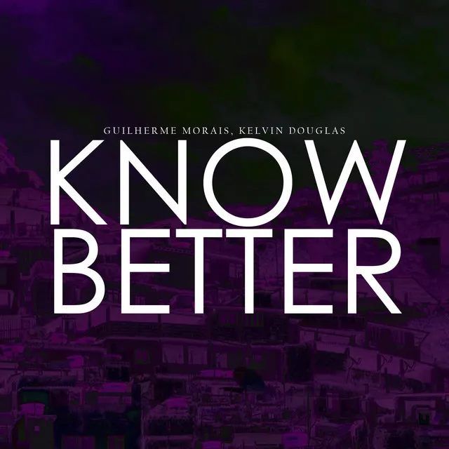 Know Better