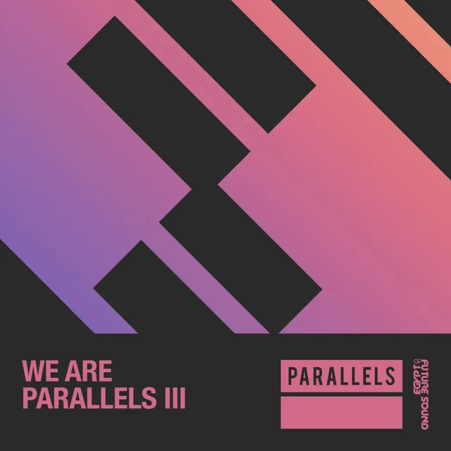 We Are Parallels Vol 3