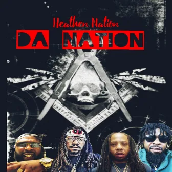 Da Nation by Heathen Nation