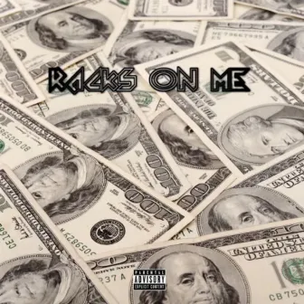 Rackz On Me by 