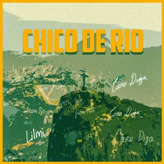 Chico de Rio by Caro Diza