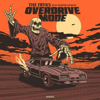 Overdrive Mode by The Fryks